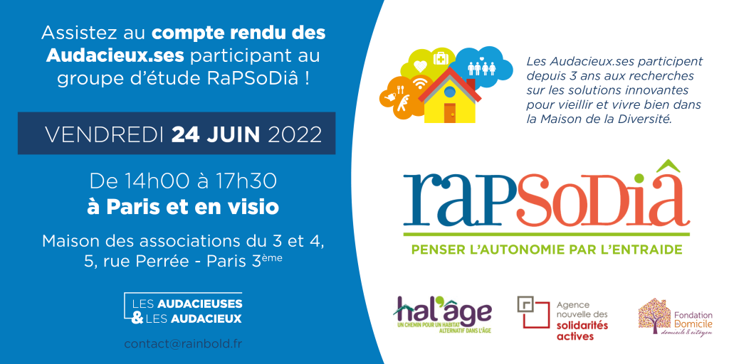 Assistez au compte rendu des Audacieux.ses participant au groupe d’étude Rapsodiâ ! VENDREDI 24 JUIN 2022 De 14h00 à 17h30 à Paris et en visio