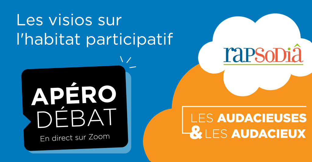 Visios sur l’habitat participatif avec RAPSoDiâ