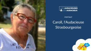 Portrait : Caroll, l'audacieuse strabourgeoise